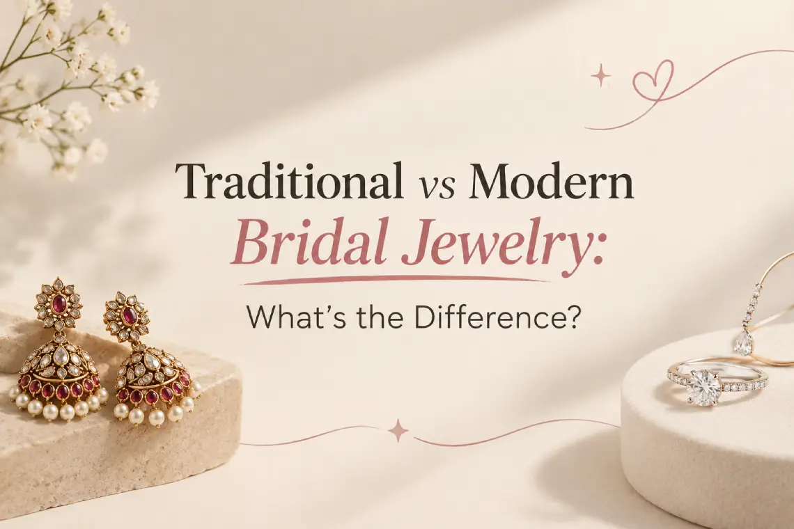 Traditional vs Modern Bridal Jewelry: What’s the Difference